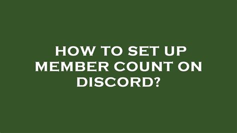 How To Set Up Member Count On Discord Youtube