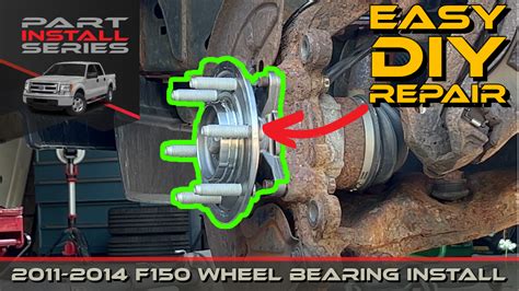 How To Replace A 2011 2014 Ford F 150 Wheel Bearing Hub Assembly