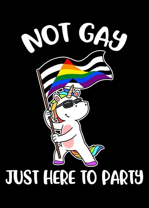 Not Gay Just Here To Party Poster By CatRobot Displate