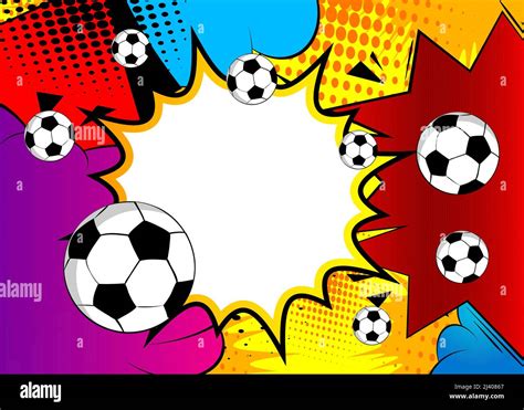 Comic book poster with football ball. Soccer balls on comics backdrop ...