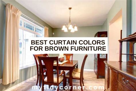 The Best Curtain Colors For Brown Furniture