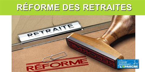 Réforme des retraites 2022 le recul de l âge légal de départ de 62 à