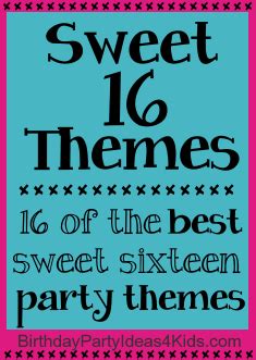 Sweet Sixteen Birthday Party Theme Ideas