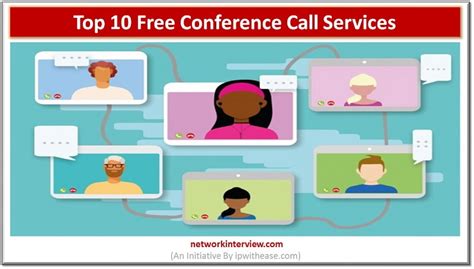 Top 10 Free Conference Call Services in 2024 » Network Interview