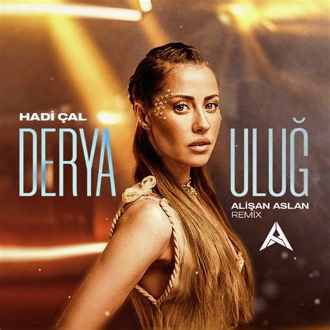 Download Music Derya Uluğ Hadi çal Best Quality