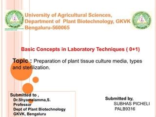 Preparation of plant tissue culture media,types and Sterilization | PPT