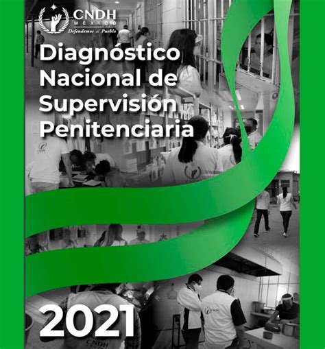 Presenta Cndh Diagn Stico Nacional De Supervisi N Penitenciaria