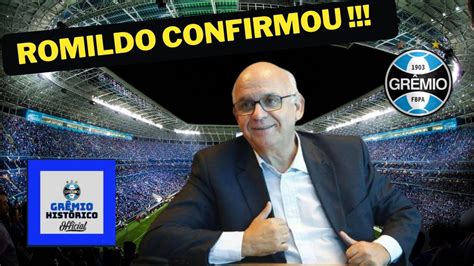 ENTREVISTA BOMBÁSTICA DE ROMILDO CONFIRMOU DOIS REFORÇOS NO GRÊMIO