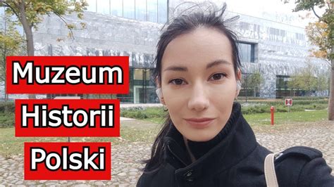 Muzeum Historii Polski Nowe Na Warszawskiej Cytadeli Youtube