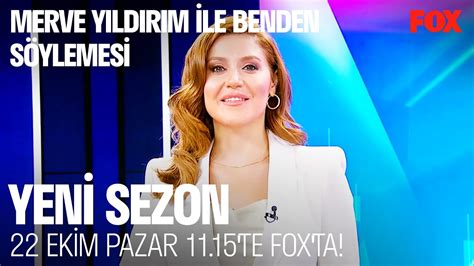 Merve Y Ld R M Ile Benden S Ylemesi Yeni Sezonu Le Ekim Pazar Fox