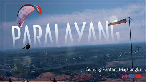 Paralayang Majalengka Gunung Panten Majalengka Youtube