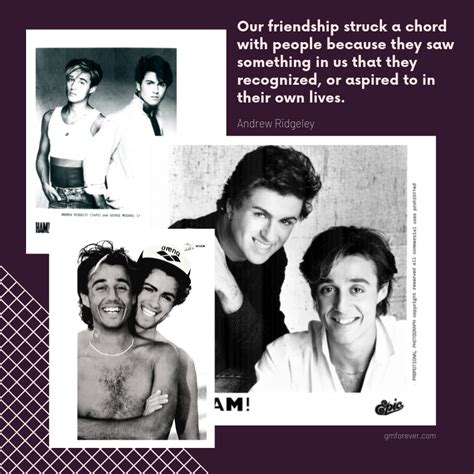 Top 10 Quotes About George Michael From Andrew Ridgeleys Book George