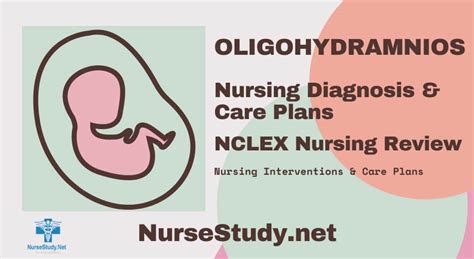 Oligohydramnios Nursing Diagnosis and Care Plan - NurseStudy.Net