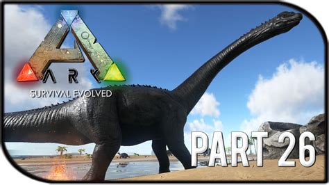 Ark Survival Evolved Gameplay Part Brontosaurus Bronto Taming