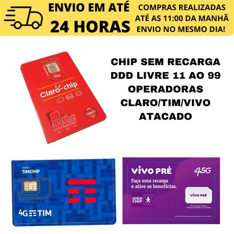 Ddd Da Operadora Tim - Chips 4G - Qualquer DDD do Brasil 11 ao 99 - Operadoras Tim, Claro e ...