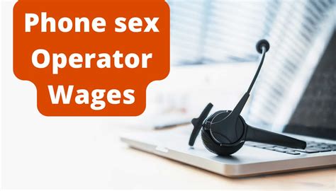 How To Become A Phone Sex Operator Jobs Wages Companies SproutMentor