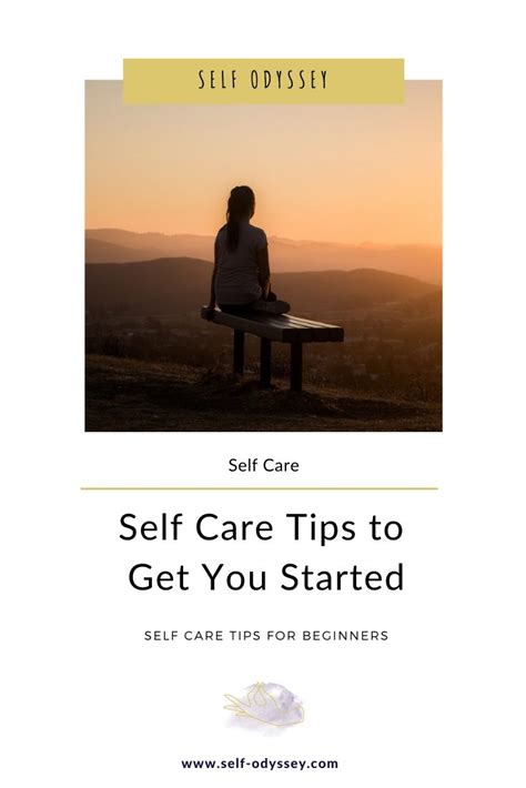 Self Care Tips to Get You Started - Self Odyssey