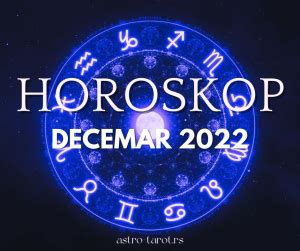 Horoskop Za Decembar 2022 Astro Tarot Centar Srbija