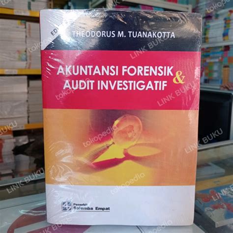 Jual Buku Akuntansi Forensik Dan Audit Investigasi Edisi Theodorus