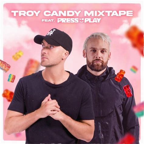 Stream Troy Candy Mixtape Vol23 Ft Press Play By Troycandy1 Listen