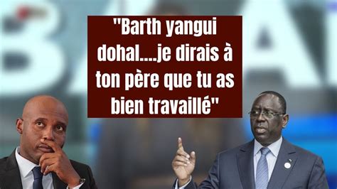 Macky Sall à Barthélemy Diaz je dirais à ton père que tu as bien