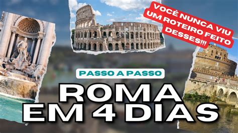 ROMA Roteiro De 4 Dias COMPLETO O QUE FAZER PRINCIPAIS LUGARES