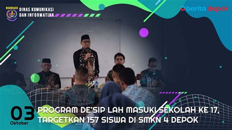 Program De Sip Lah Masuki Sekolah Ke 17 Targetkan 157 Siswa Di Smkn 4 Depok Youtube