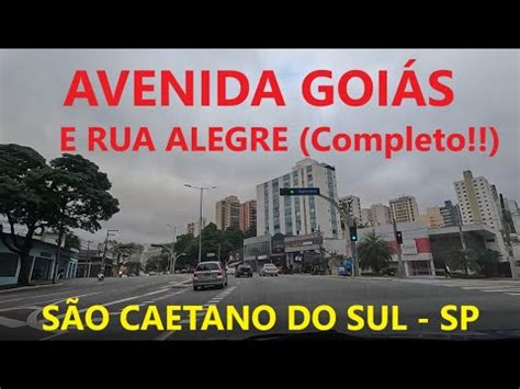 Avenida Goiás Rua Alegre São Caetano do Sul SP YouTube