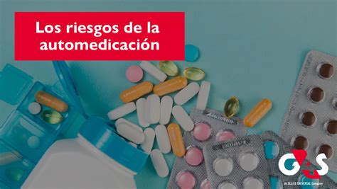 Los riesgos de la automedicación G4S Perú