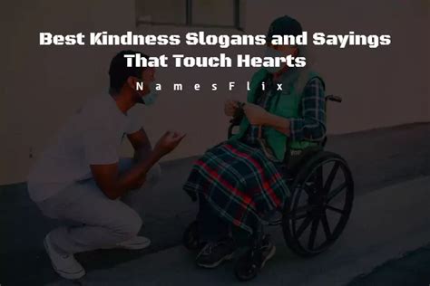 630+ Best Kindness Slogans and Sayings That Touch Hearts