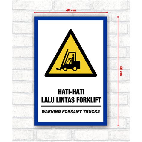 Jual Safety Sign Board Hati Hati Lalu Lintas Forklift Ukuran X Cm