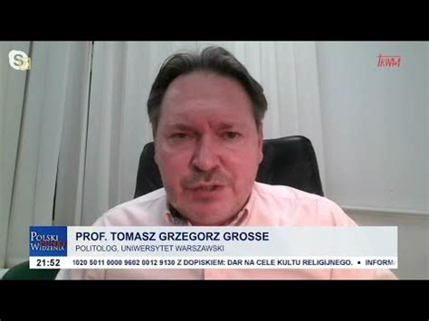 Polski Punkt Widzenia Prof Tomasz Grzegorz Grosse 31 10 2023 YouTube