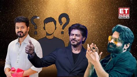 Not Shah Rukh Khan Thalapathy Vijay Or Prabhas Indias Highest Paid