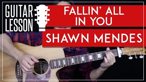 Fallin All In You Guitar Tutorial Shawn Mendes Guitar Lesson 🎸