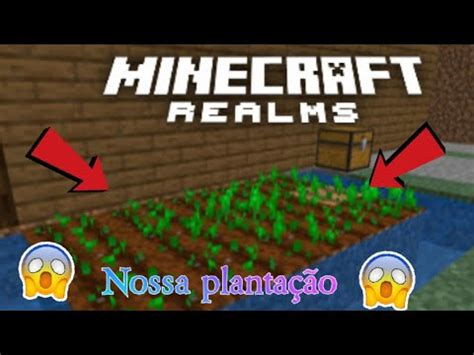 Nossa Planta O No Realms Minecraft Realms Ep Minecraft Youtube