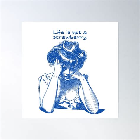 The Life Is Not A Strawberry - Life Is Not A Strawberry Poster Wall Art, Modern Wall Decor, 24x24 ...