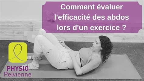 Comment évaluer l efficacité des abdos lors d un exercice Physio