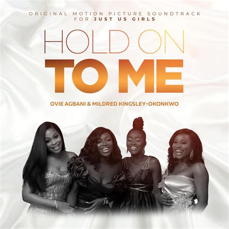 Hold On To Me Original Motion Picture Soundtrack Album By Ovie