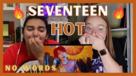 SEVENTEEN 세븐틴 HOT MV REACTION YouTube
