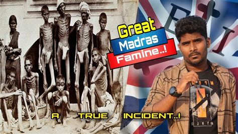 Great Madras Famine Tamil Mr Senior YouTube