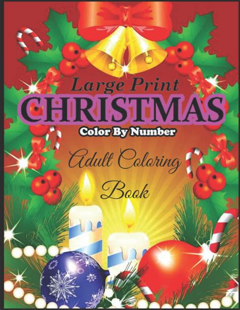 Large Print Christmas Color By Number Adult Coloring Book Color By