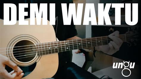 Ungu Demi Waktu Gitar Akustik Instrumental Cover Karaoke