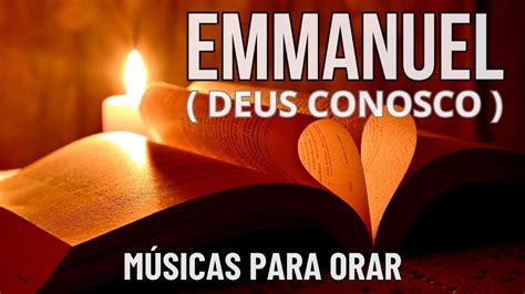 M Sica Instrumental Para Orar Emmanuel Deus Conosco Devocional