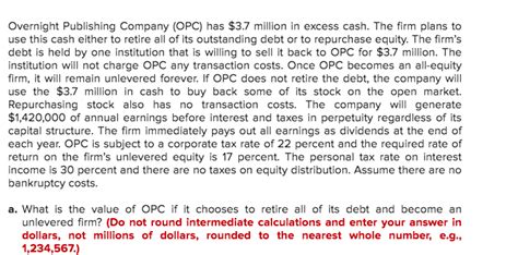 Solved Overnight Publishing Company Opc Has Million Chegg