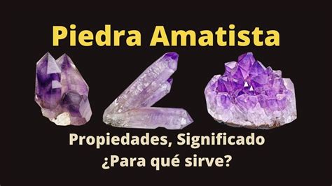 Piedra Amatista Significado Propiedades Para qué sirve el cristal