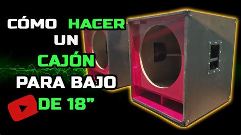 💥 Cómo Hacer Un CajÓn Para Bajo De 18 Pulgadas 🥇 El Mejor Cajón Para