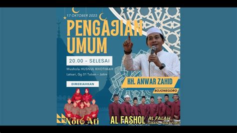 Live Kh Anwar Zahid Peringatan Maulid Nabi Muhammad Saw Di Ds