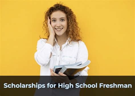 Best Scholarships for High School Freshmen in 2024 | TUN