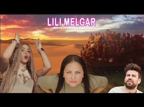 Lili Melgar Quien Es Y Por Que Shakira La Menciona Youtube