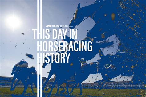 Horse Racing History: Today In Racing 19th December | Horse Betting